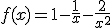 f(x)=1-\frac{1}{x}-\frac{2}{x^2}